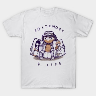 polyamory 4 life T-Shirt